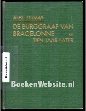 De Burggraaf van Bragelonne of Tien jaar later