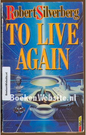 To Live Again
