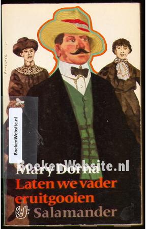 Laten we vader eruitgooien
