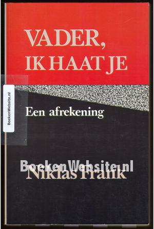 Vader, ik haat je Vader, ik haat je