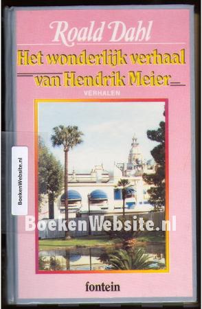 Het wonderlijke verhaal van Hendrik Meier