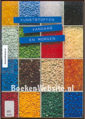 Kunststoffen vandaag en morgen