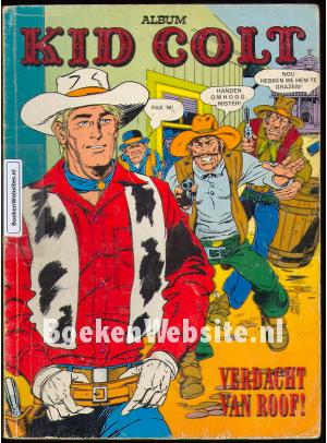 Kid Colt Verdacht van roof! Kid Colt Verdacht van roof!