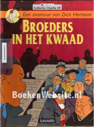 Dick Herisson, Broeders in het kwaad Dick Herisson, Broeders in het kwaad