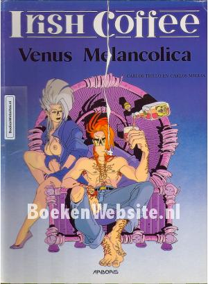 Irish Coffee, Venus Melancolica