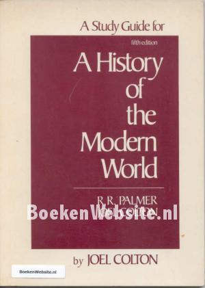 A Study Guide for A History of the Modern World