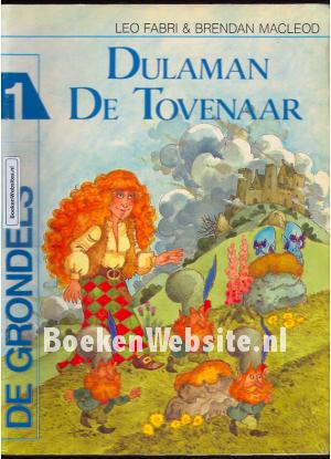 De Grondels, Dulaman De Tovernaar