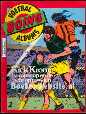 Kick Krom, Europacup en de jacht op juwelen