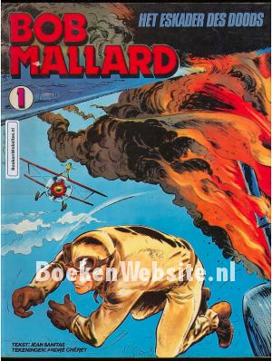 Bob Mallard, Het Eskader des Doods Bob Mallard, Het Eskader des Doods