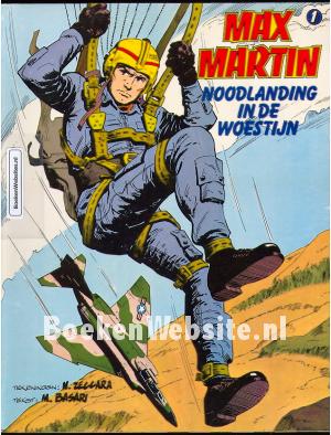 Max Martin, Noodlanding in de Woestijn