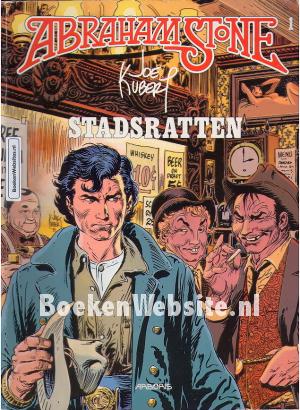 Abraham Stone, Stadsratten Abraham Stone, Stadsratten