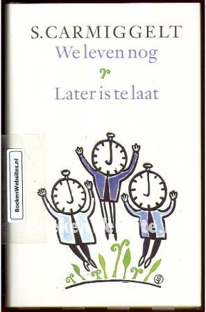 We leven nog - Later is te laat