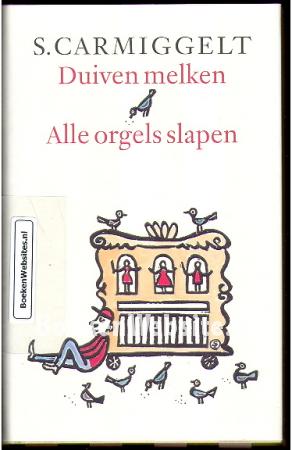 Duiven melken - Alle orgels slapen