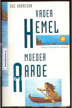 Vader Hemel, Moeder Aarde