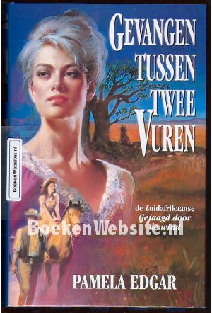 Gevangen tussen twee Vuren Gevangen tussen twee Vuren