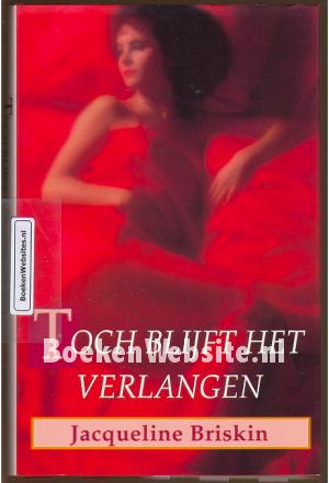 Toch blijft het verlangen Toch blijft het verlangen