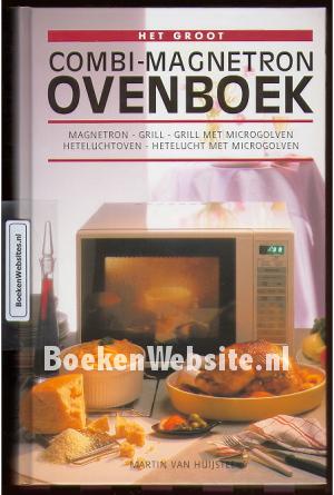 Het groot combi magnetron ovenboek