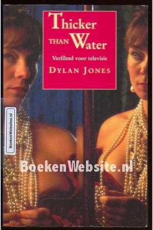 Thicker than Water