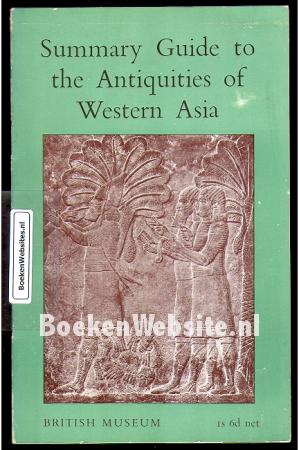 Summary Guide to the Antiquities of Western Asia