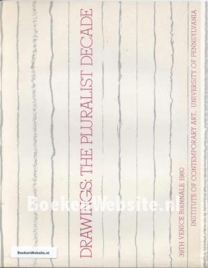 Drawings: The Pluralist Decade