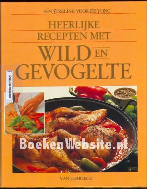 Heerlijke recepten met Wild en Gevogelte