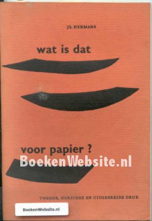 Wat is dat voor papier ?