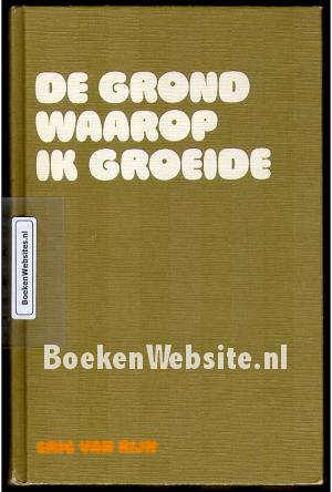 De grond waarop ik groeide