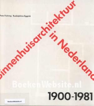 Binnenhuis architektuur in Nederland 1900-1981