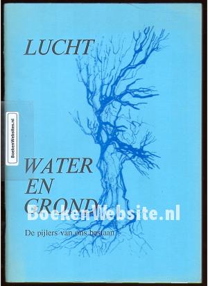 Lucht Water en Grond