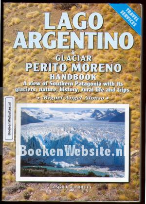 Lago Argentino & Glaciar Perito Moreno