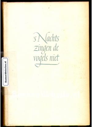 's Nachts zingen de vogels niet