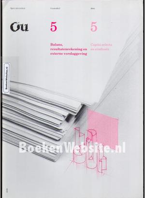 Balans, resultaten- rekening en externe verslaggeving 5 Balans, resultaten- rekening en externe verslaggeving 5