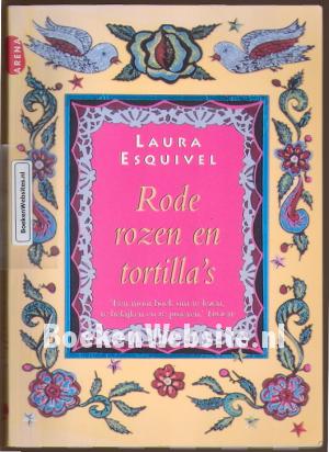 Rode rozen en tortilla's