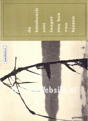 De Biesbosch niet langer een bos van biezen