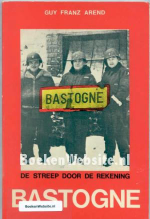 Bastogne de streep door de rekening