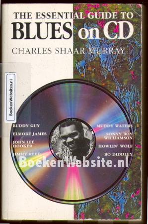 The essential guide to Blues on CD