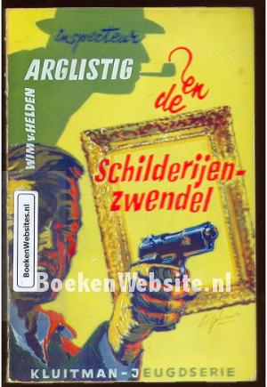 Inspecteur Arglistig en de schilderijen zwendel