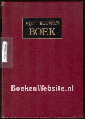 Vijf eeuwen Boek in Nederland