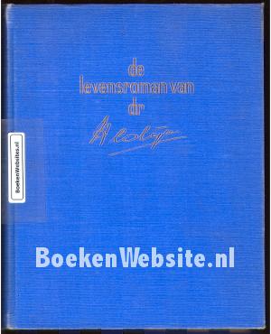 De levensroman van dr. A. Colijn