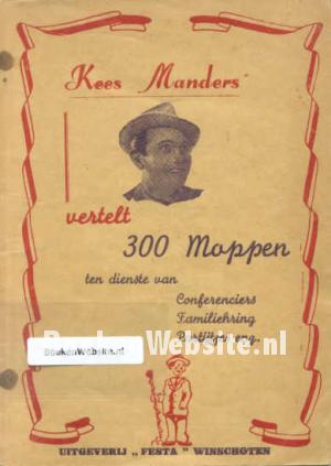 Kees Manders vertelt 300 moppen Kees Manders vertelt 300 moppen
