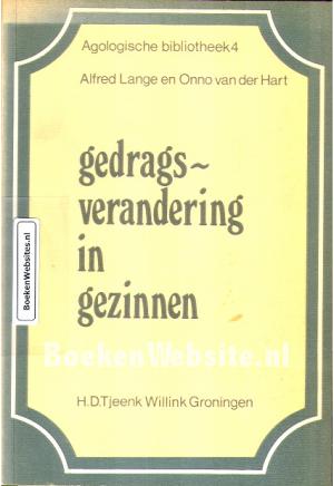 Gedrags- verandering in gezinnen Gedrags- verandering in gezinnen