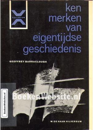 Kenmerken van eigentijdse geschiedenis Kenmerken van eigentijdse geschiedenis