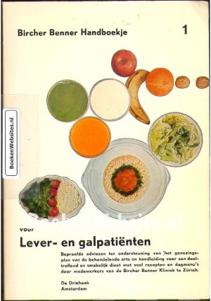 Bircher Benner Handboekje voor Lever- en galpatienten Bircher Benner Handboekje voor Lever- en galpatienten