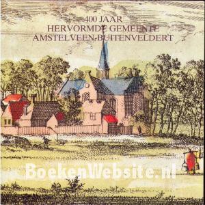 400 jaar hervormde gemeente Amstelveen - Buitenveldert