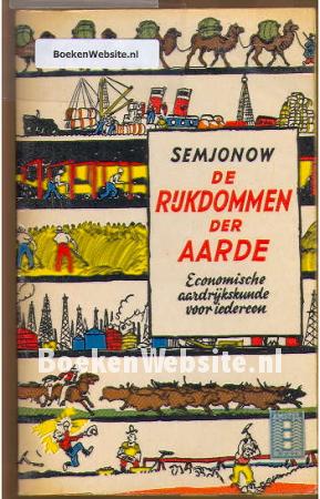 De Rijkdommen der Aarde De Rijkdommen der Aarde