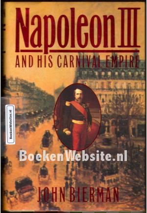 Napoleon III and his carnival empire