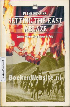 Setting the East Ablaze