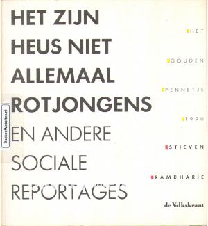 Het zijn heus niet allemaal rotjongens Het zijn heus niet allemaal rotjongens