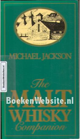 The Malt Whiskey Companion The Malt Whiskey Companion