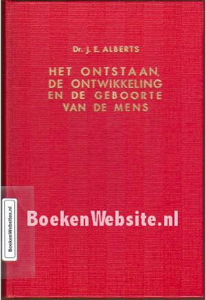 Het ontstaan, de ontwikkeling en de geboorte van de mens